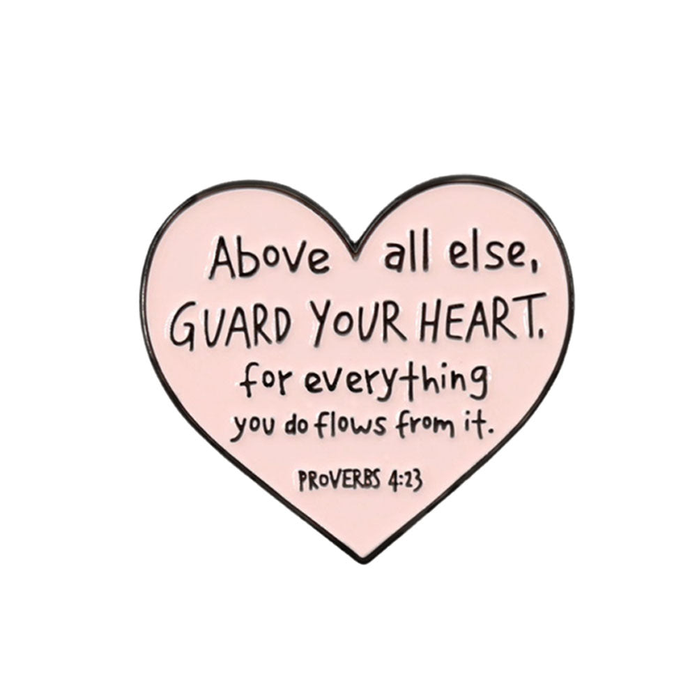 Charms | Brooch Proverbs 4:23