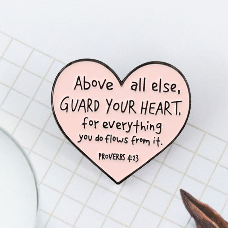 Charms | Brooch Proverbs 4:23